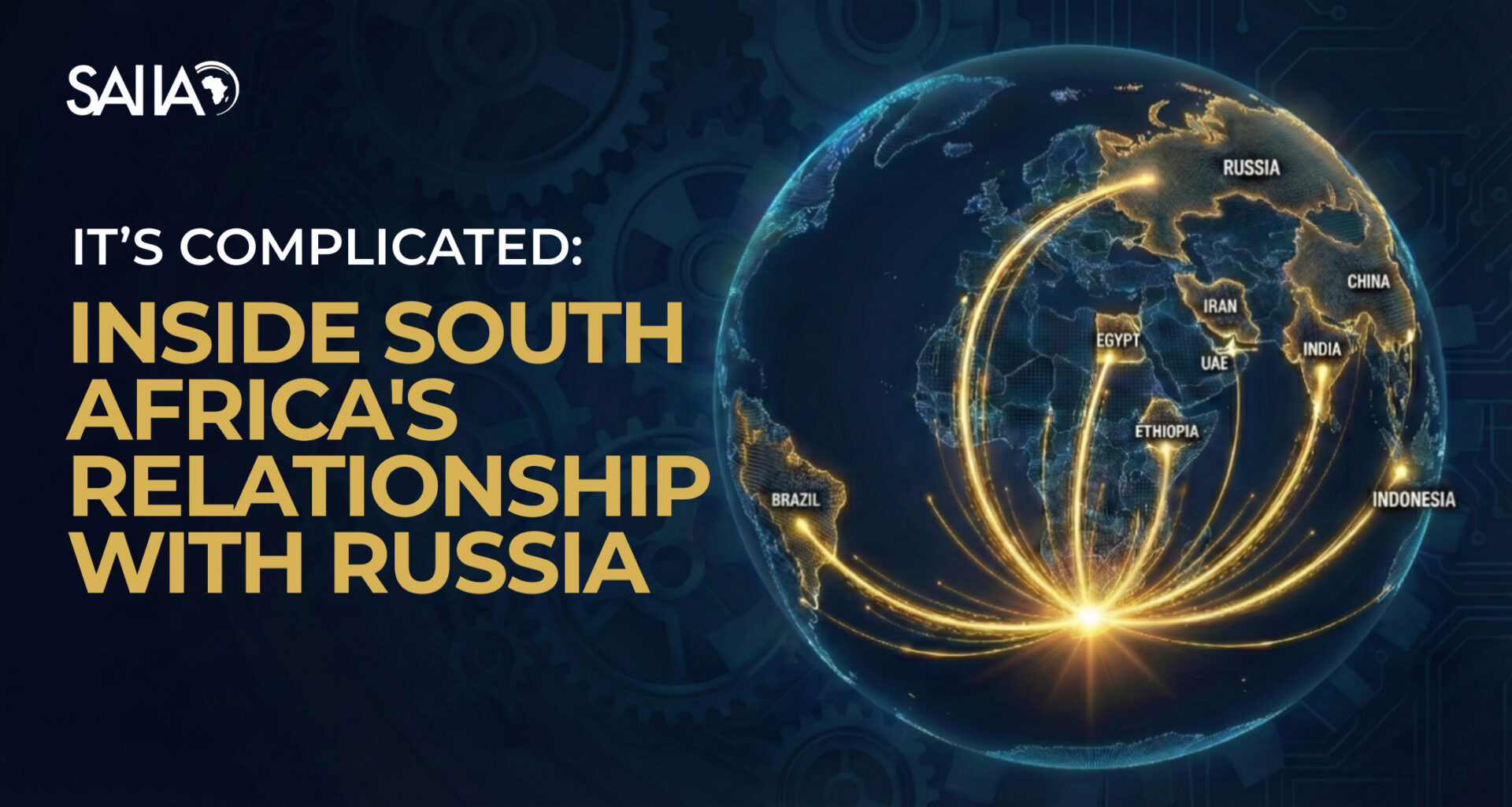 South Africa and Russia: It’s Complicated | SAIIA World in Flux Episode 3